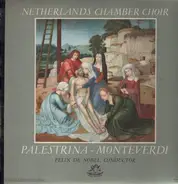 Monteverdi - Palestrina,, Netherlands Chamber Choir, F. de Nobel