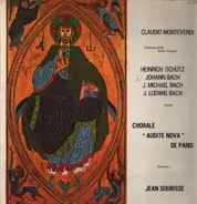 Monteverdi / Schütz / Johann-Michael Bach a.o. - Chorale "Audite Nova" de Paris