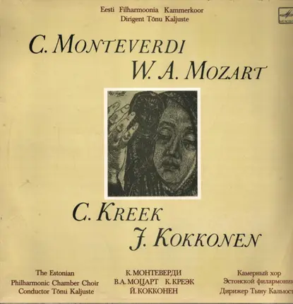 Monteverdi, Mozart, Kreek, a.o - C. Monteverdi, W.A. Mozart, C. Kreek, J. Kokkonen
