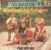 7'' - Montezuma - Das Gold Der Azteken