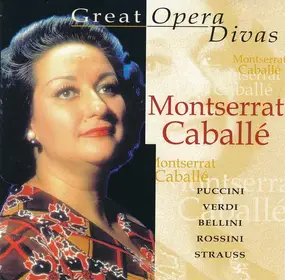 Montserrat Caballe - Great Opera Divas