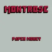 Montrose - Paper Money -Gatefold-