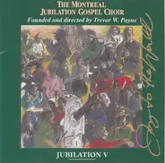 Montreal Jubilation Gospel Choir - Jubilation, Vol. 5: Joy to the World