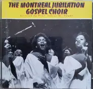 Montreal Jubilation Gospel Choir - Jubilation 2