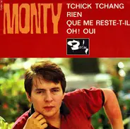 Monty - Tchick Tchang
