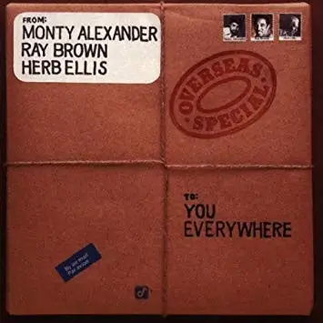 Monty Alexander , Ray Brown , Herb Ellis - Overseas Special