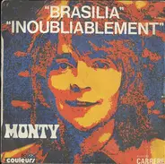 Monty - Brasilia / Inoubliablement
