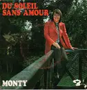 7inch Vinyl Single - Monty - Du Soleil Sans Amour