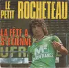 7inch Vinyl Single - Monty Et Les Supporters - Le Petit Rocheteau