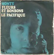 Monty - Fleurs Et Bonbons/Le Pacifique