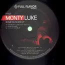 12inch Vinyl Single - Monty Luke - Bomb On Bomb EP