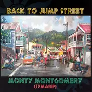 Monty Montgomery - Back To Jump Street