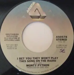 Monty Python - I Bet You They Won't Play This Song On The Radio