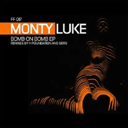Monty Luke - Bomb On Bomb (gerd/h-foundation Rmxs)
