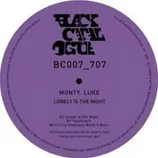 monty luke - Lonely Is The Night