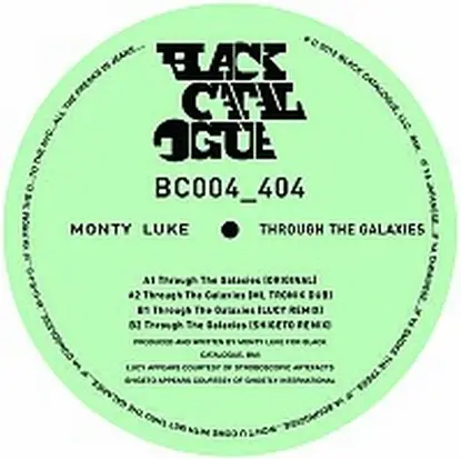 Monty Luke - Through The Galaxy/ Lucy & Shigeto Rmx