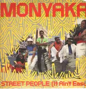 Monyaka - Street People (It Ain't Easy)