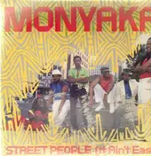 Monyaka - Street People It Aint Easy
