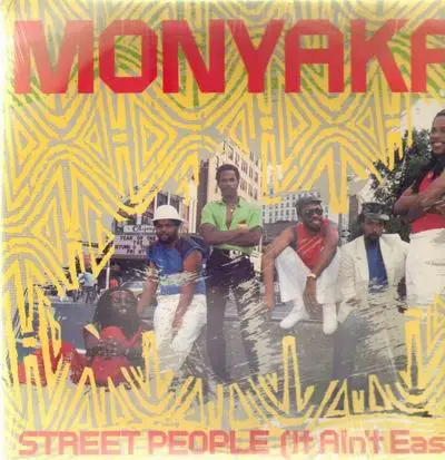 Monyaka - Street People It Aint Easy