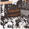 7inch Vinyl Single - Monyaka - Go Deh Yaka (Go To The Top)