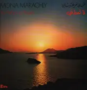 Mona Marachly - لا تسلني = Ya Habibi La Tasalni