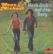 Mona & Michael - Hoch Drob'n Auf Dem Berg