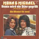 7inch Vinyl Single - Mona & Michael - Heute Wird Ein Stier Gegrillt