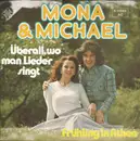 7inch Vinyl Single - Mona & Michael - Überall, Wo Man Lieder Singt