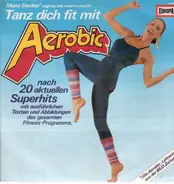 Mona Decker - Tanz Dich Fit Mit Aerobic