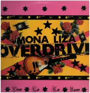 Mona Liza Overdrive - Vive La Ka Bum