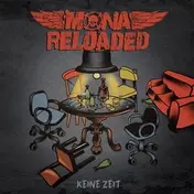 Mona Reloaded - Keine Zeit