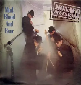 Monaco Blues Band - Mud Blood And Beer