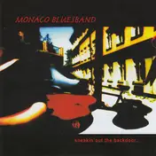 Monaco Blues Band - Sneakin' Out The Backdoor...