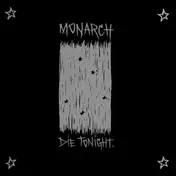 The Monarch - Die Tonight =white=