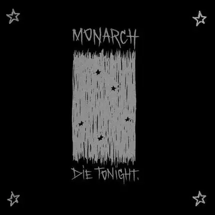 Monarch - Die Tonight =white=