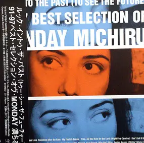 Monday Michiru - Look Into The Past （To See The Future） 91-97 Best Selection Of