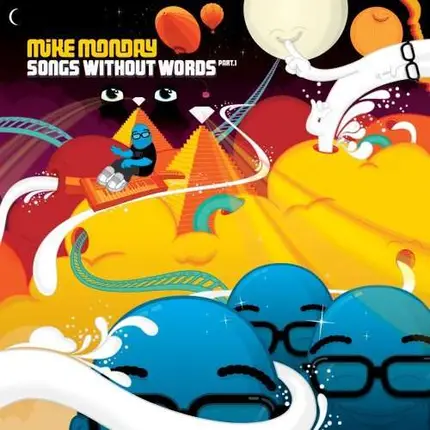 MONDAY, MIKE - Songs Without Words (Part 1)