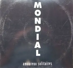 Mondial - Amoureux Solitaires