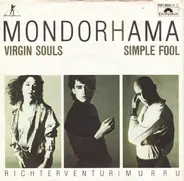 Mondorhama - Virgin Souls / Simple Fool