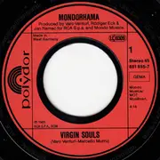 7inch Vinyl Single - Mondorhama - Virgin Souls / Simple Fool