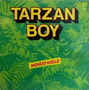 12inch Vinyl Single - Mondo Wells - Tarzan Boy