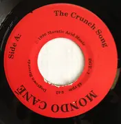 7inch Vinyl Single - Mondo Cané - The Crunch Song