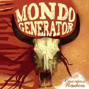 Mondo Generator - Cocaine Rodeo