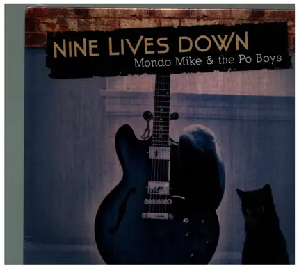 Mondo Mike & The Po Boys - Nine Lives Down