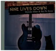 Mondo Mike & The Po Boys - Nine Lives Down