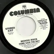 7inch Vinyl Single - Mondo Rock - Come Said The Boy