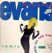 Monette Evans - (This Is) The Time (Remix)