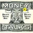 12inch Vinyl Single - Money Talks - Brave Young Boy