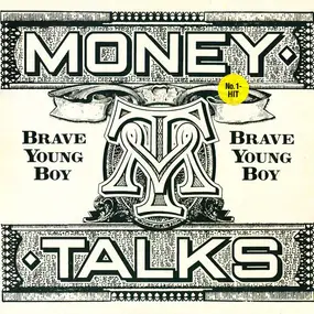 Money talks - Brave Young Boy