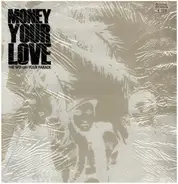 Money Your Love - The Spit on Your Parade